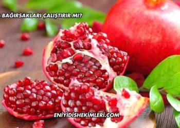 Nar Bağırsakları Çalıştırır mı?