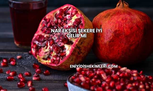 Nar Ekşisi Şekere İyi Gelir mi