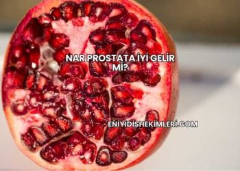 Nar Prostata İyi Gelir mi?