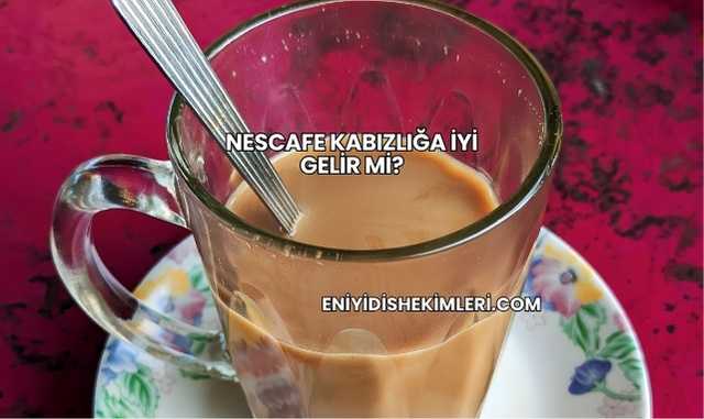 Nescafe Kabızlığa İyi Gelir mi?