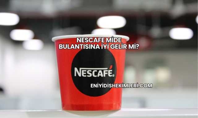 Nescafe Mide Bulantısına İyi Gelir mi?