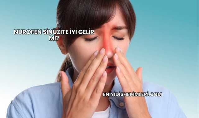 Nurofen Sinüzite İyi Gelir mi?