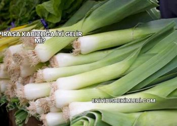 Pırasa Kabızlığa İyi Gelir mi?