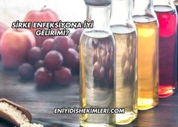 Sirke Enfeksiyona İyi Gelir mi?