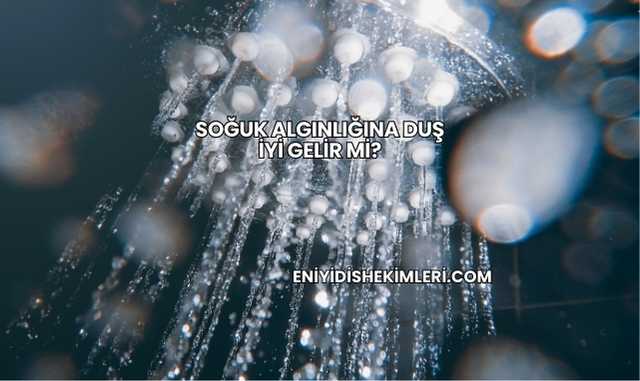 Soğuk Algınlığına Duş İyi Gelir mi?