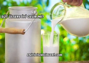 Süt Ülsere İyi Gelir mi?