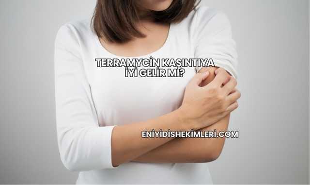 Terramycin Kaşıntıya İyi Gelir mi?