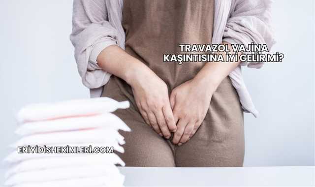 Travazol Vajina Kaşıntısına İyi Gelir mi?