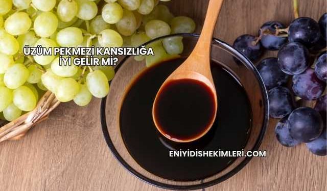 Üzüm Pekmezi Kansızlığa İyi Gelir mi?