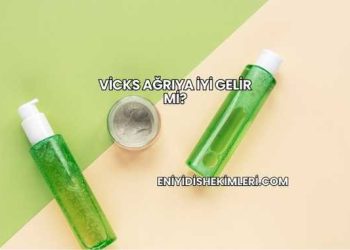 Vicks Ağrıya İyi Gelir mi?