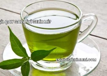 Yeşil Çay Gaza İyi Gelir mi?