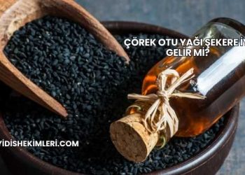 Çörek Otu Yağı Şekere İyi Gelir mi?