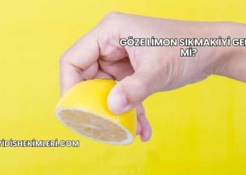 Göze Limon Sıkmak İyi Gelir mi?
