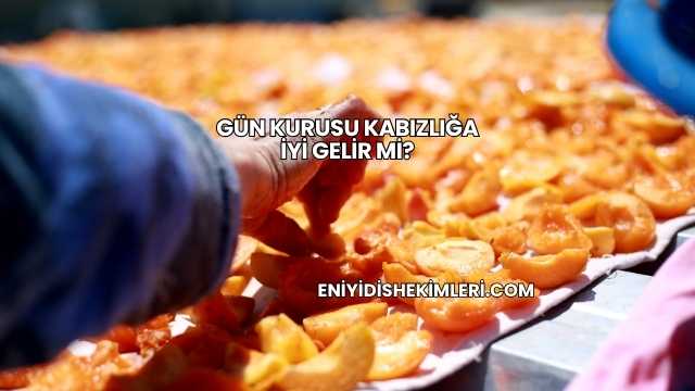 Gün Kurusu Kabızlığa İyi Gelir mi?