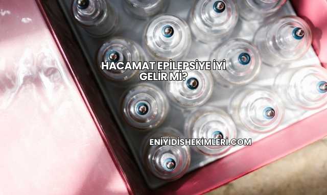 Hacamat Epilepsiye İyi Gelir mi?