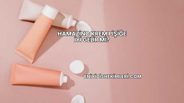 Hamazinc Krem Pişiğe İyi Gelir mi?
