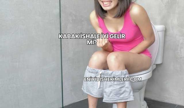 Kabak İshale İyi Gelir mi?