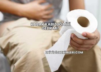 Kabak Kabızlığa İyi Gelir mi?