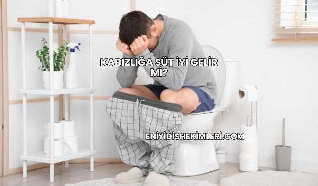 Kabızlığa Süt İyi Gelir mi?