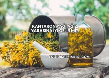 Kantaron Yağı Ağız Yarasına İyi Gelir mi?