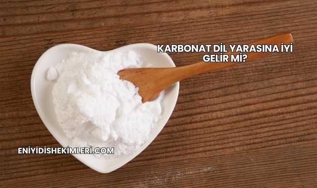 Karbonat Dil Yarasına İyi Gelir mi?