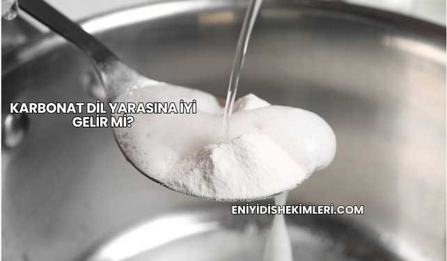 Karbonat Dil Yarasına İyi Gelir mi?