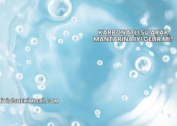 Karbonatlı Su Ayak Mantarına İyi Gelir mi?