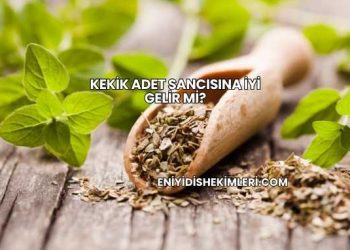 Kekik Adet Sancısına İyi Gelir mi?
