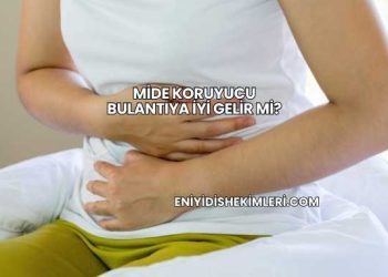 Mide Koruyucu Bulantıya İyi Gelir mi?