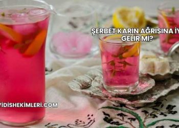 Şerbet Karın Ağrısına İyi Gelir mi?
