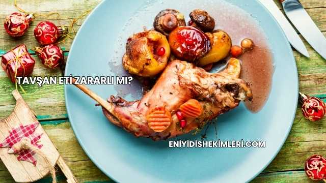 Tavşan Eti Zararlı mı?