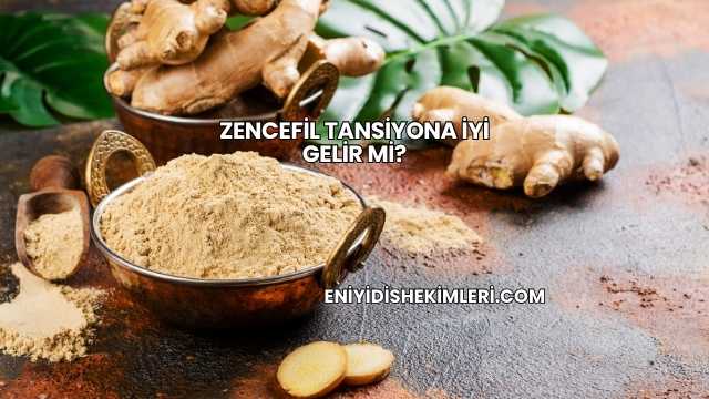 Zencefil Tansiyona İyi Gelir mi?