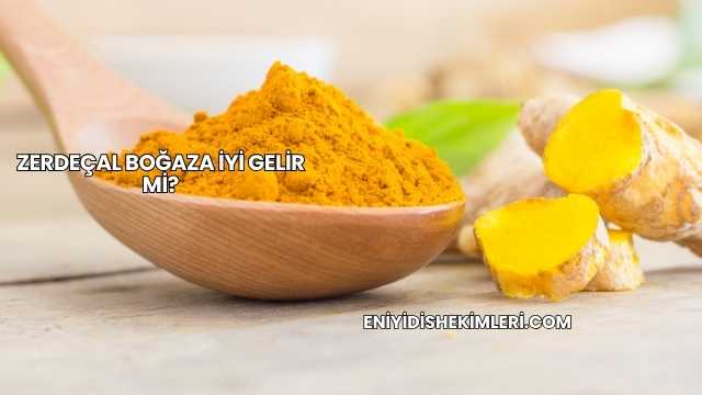 Zerdeçal Boğaza İyi Gelir mi?
