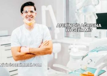 Aferin Diş Ağrısına İyi Gelir mi?