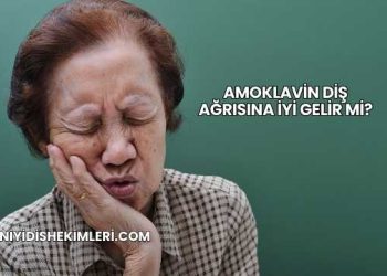 Amoklavin Diş Ağrısına İyi Gelir mi?