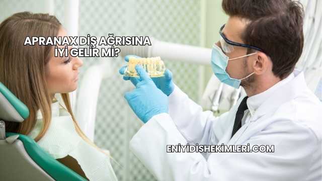 Apranax Diş Ağrısına İyi Gelir mi?