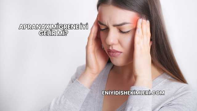Apranax Migrene İyi Gelir mi?