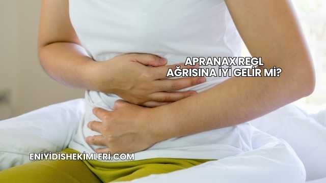 Apranax Regl Ağrısına İyi Gelir mi?