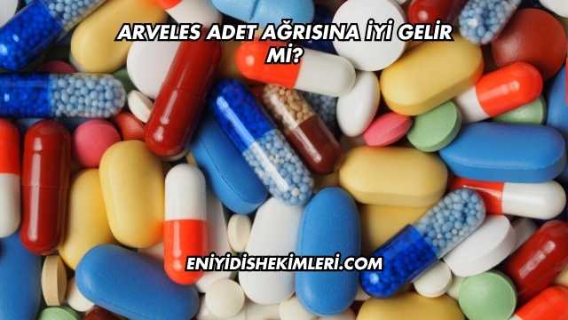 Arveles Adet Ağrısına İyi Gelir mi?