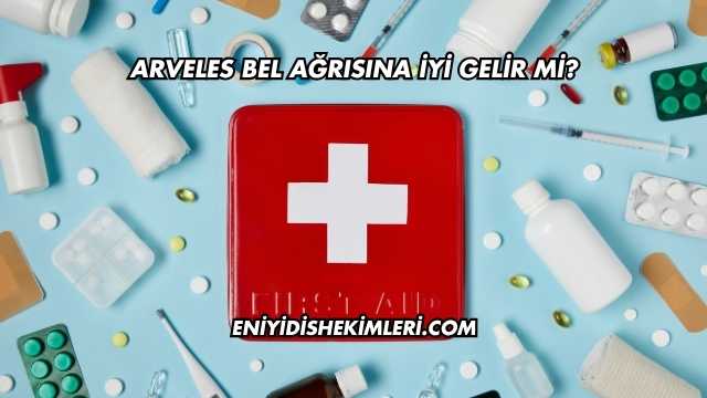 Arveles Bel Ağrısına İyi Gelir mi?