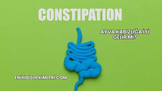 Ayva Kabızlığa İyi Gelir mi?