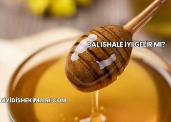 Bal İshale İyi Gelir mi?