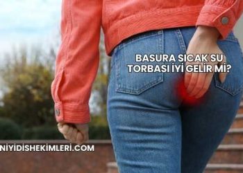 Basura Sıcak Su Torbası İyi Gelir mi?