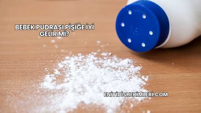 Bebek Pudrası Pişiğe İyi Gelir mi?