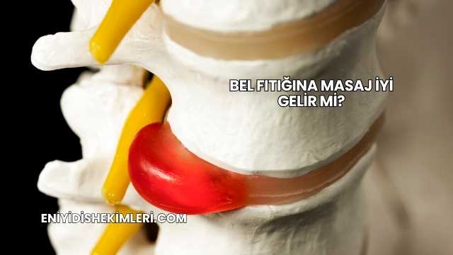 Bel Fıtığına Masaj İyi Gelir mi?