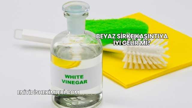 Beyaz Sirke Kaşıntıya İyi Gelir mi?