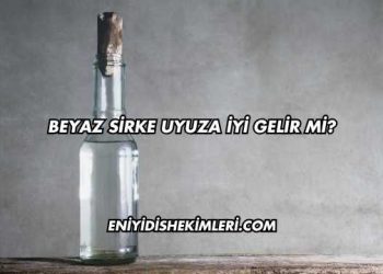 Beyaz Sirke Uyuza İyi Gelir mi?