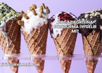 Boğaz Ağrısına Dondurma İyi Gelir mi?