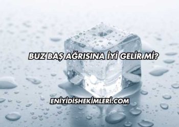 Buz Baş Ağrısına İyi Gelir mi?