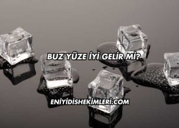 Buz Yüze İyi Gelir mi?